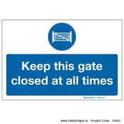 Keep Gate Closed at all times - 16662 image