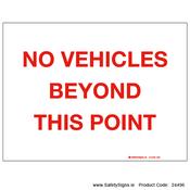 No Vehicles beyond this Point - 24496