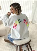 Grey Good Vibes Sweatshirt ( pre order in 5th) - Sassy Dresses image