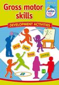 Gross Motor Skills - Development Activities