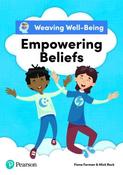 ■ Weaving Well-Being - 6th Class - Empowering Beliefs - Pupil Book - Pearson Edition