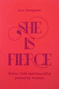 ■ She is Fierce - Brave, Bold and Beautiful Poems by Women