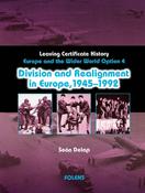 Division and Realignment in Europe, 1945-1992