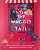 The One With The Waggly Tail - Favourite Rhymes from an Irish Childhood
