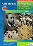 Case Studies - Movements for Political and Social Reform 1870-1914 (for 2026 and 2027 exams)
