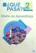 ¿Qué Pasa? 2 - Diario de Aprendizaje Only - 2nd / New Edition (2022)