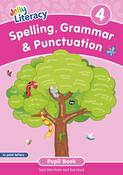 Jolly Literacy - Spelling, Grammar &amp; Punctuation - Pupil Book 4 - In Print Letters