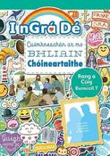 I nGra De - Cuimhneachán ar mo Bhliain Chóineartaithe - 5th Class