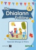 Mo Dhialann Folláine - Book A - Junior Infants and Senior Infants image