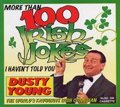 Dusty Young - More Than 100 Irish Jokes - Vol 4
