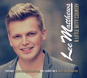 Lee Matthews - A Little Bitty Country