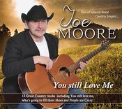 Joe Moore - You Still Love Me image
