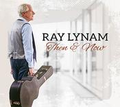 Ray Lynam - Then &amp;amp; Now