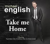 Michael English - Take Me Home image