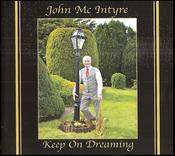 John McIntyre - Keep On Dreaming