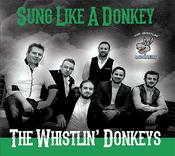 The Whistlin' Donkeys - Sung Like A Donkey image