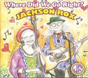 Jackson Rox - Where Did We Go Right? image