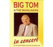 Big Tom and The Mainlinliners at the Ardhowen Theatre dvd image