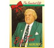 Big Tom and The Mainliners - The Sweetest Gift dvd image