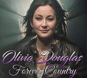 Olivia Douglas - Forever Country image