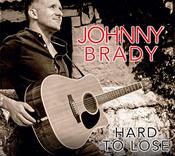 Johnny Brady - Hard To Lose