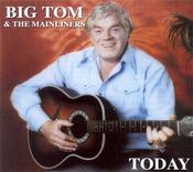 Big Tom and The Mainliners - Today image