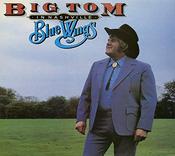 Big Tom- In Nashville Blue Wings image