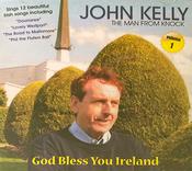 John Kelly - God Bless You Ireland