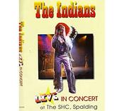 The Indians - Live In Concert at The SHC, Spalding (DVD) image