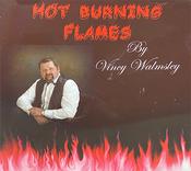 Vincy Walmsley - Hot Burning Flames