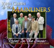 John Glenn &amp;amp; The Mainliners - Roses In The Snow