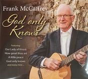 Frank McCaffrey - God Only Knows