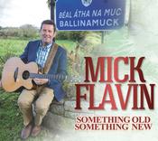 Mick Flavin - Something Old Something New