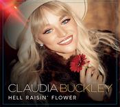 Claudia Buckley - Hell Raisin' Flower
