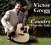 Victor Gregg - Country Over The Years image