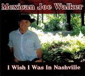 Mexican Joe Walker - I Wish I Was In Nashville image