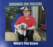 Mexican Joe Walker - What's The Score