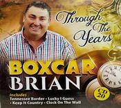 Boxcar Brian - Through The Years