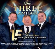 The Three Amigos - 15 Years Anniversary Album image