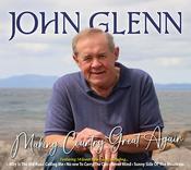 John Glenn - Making Country Great Again