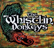 The Whistlin' Donkeys - All These Roads