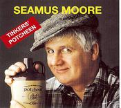 Seamus Moore - Tinkers's Potcheen