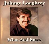 Johnny Loughrey - Wine And Roses image