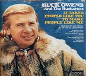 Buck Owens &amp;amp; His Buckaroos - It Takes People Like You To Make People Like Me image