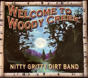 Nitty Gritty Dirt Band - Welcome To Woody Creek image