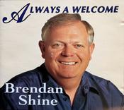 Brendan Shine - There's Always A Welcome image
