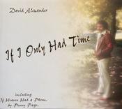 David Alexander - If I Only Had Time image