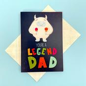 You're a Legend Dad