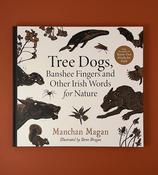 Tree Dogs, Banshee Fingers &amp; Other Irish Words for Nature image