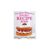 The Irish Granny's Pocket Recipe Book